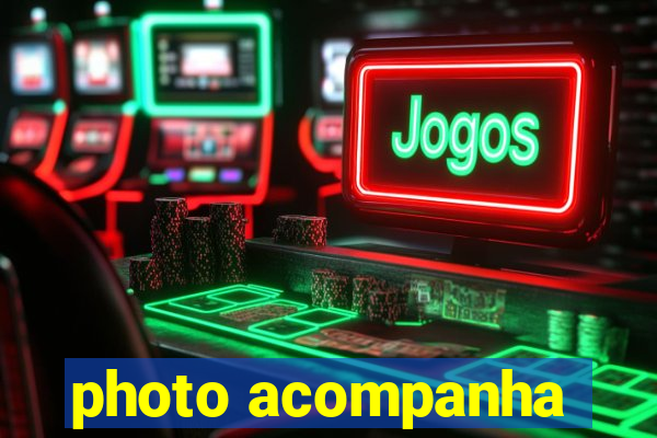 photo acompanha
